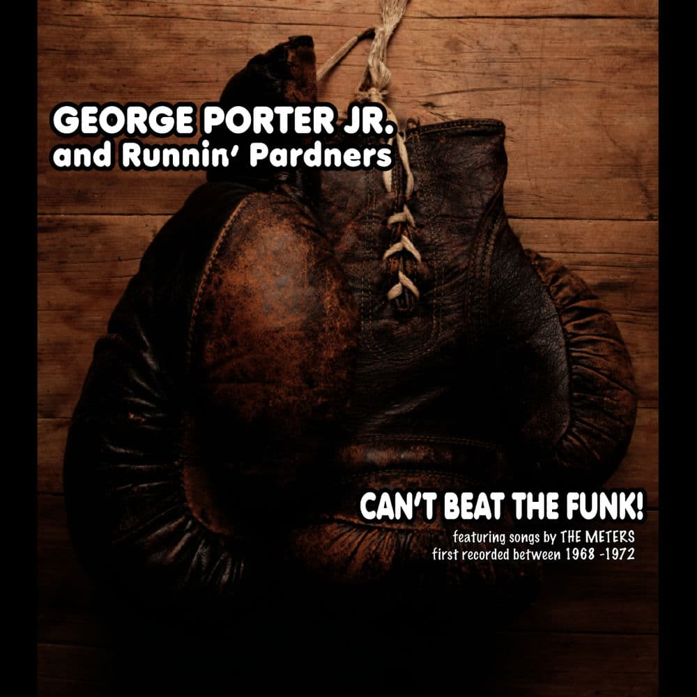 George Porter Jr. & Runnin' Pardners